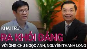 Khai trừ ra khỏi Đảng ông Chu Ngọc Anh và Nguyễn Thanh Long